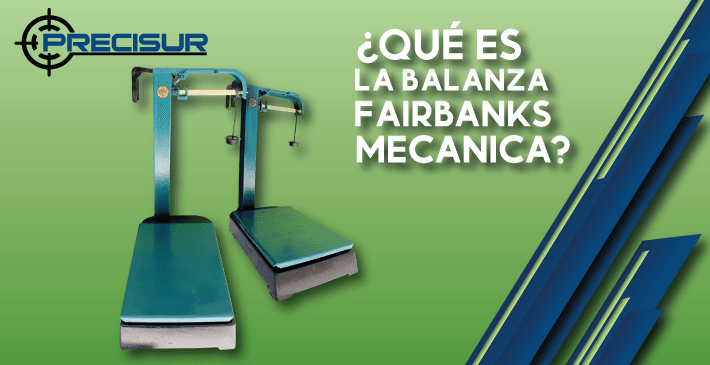 ¿Qué es la balanza Fairbanks mecánica?