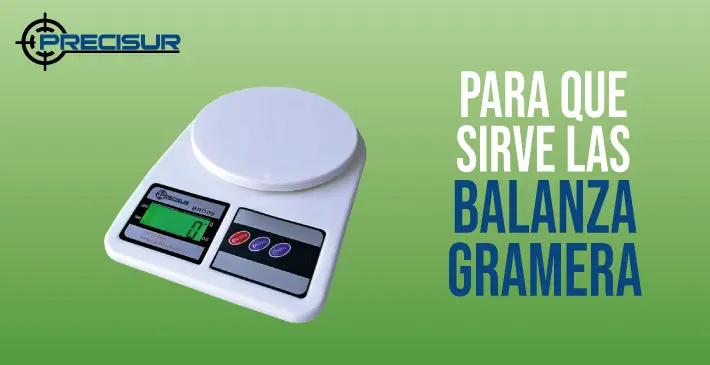 Para que sirve una Balanza Gramera