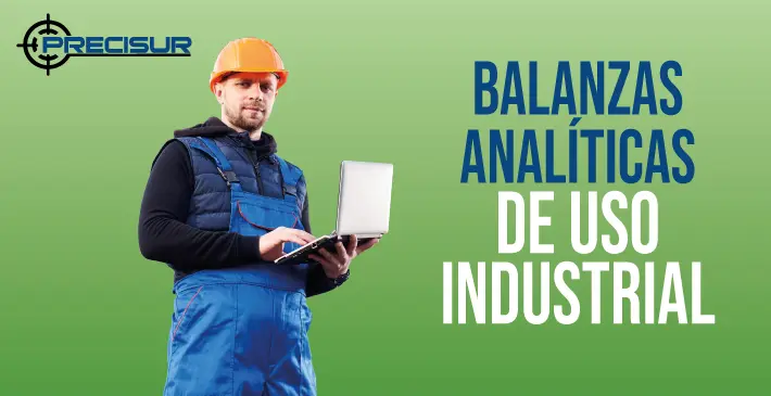 Balanzas Analíticas de uso Industrial