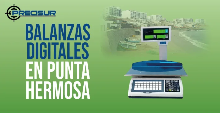 Balanzas Digitales en Punta Hermosa