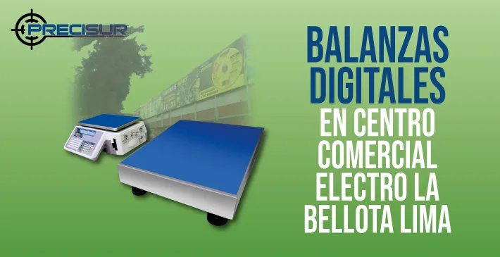 Balanzas Digitales en Centro Comercial Electro La Bellota Lima