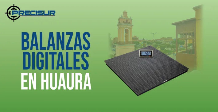 Balanzas Digitales en Huaura