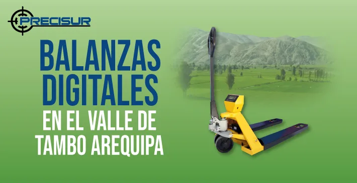 Balanzas Digitales en el Valle de Tambo Arequipa