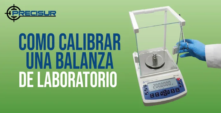 ¿Como calibrar una balanza de laboratorio?
