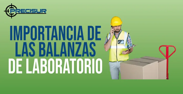 Importancia de las balanzas de laboratorio