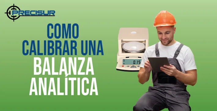 ¿Cómo calibrar una balanza analítica?