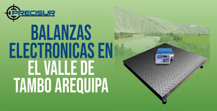 Balanzas Electronicas en el valle de tambo arequipa