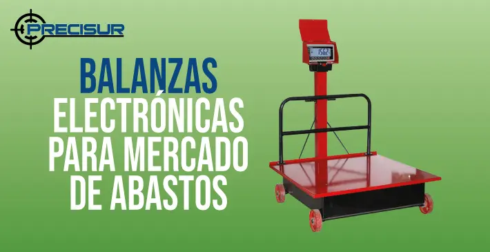 Balanzas Electrónicas para mercado de abastos