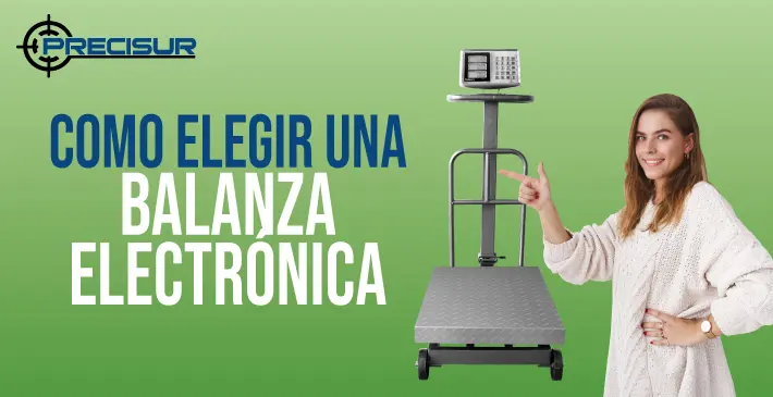 Cómo elegir una balanza electrónica