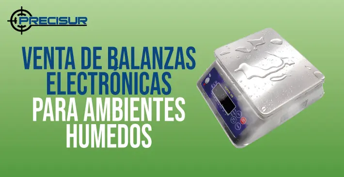 Venta de balanzas Electrónicas para ambientes humedos