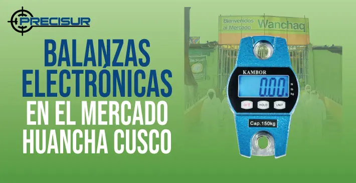 Balanzas Electronicas en el mercado huancha cusco