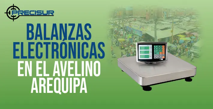 Balanzas Electronicas en el avelino arequipa