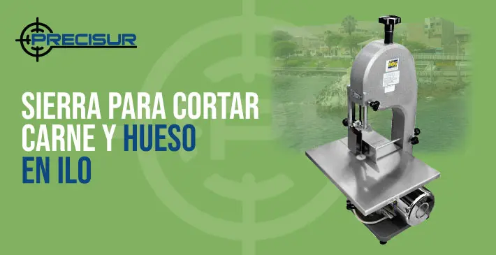 Sierra para cortar carne y hueso en Ilo