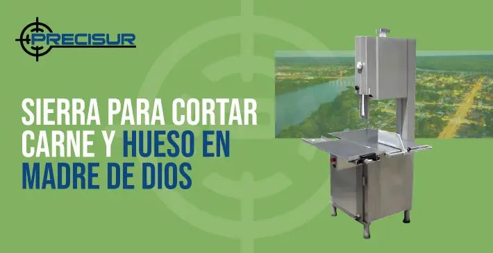 Sierra para cortar carne y hueso en Madre de Dios