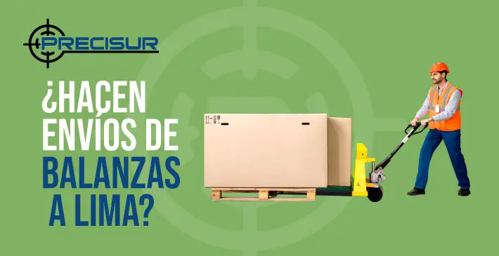 ¿Hacen envíos de balanzas a Lima?